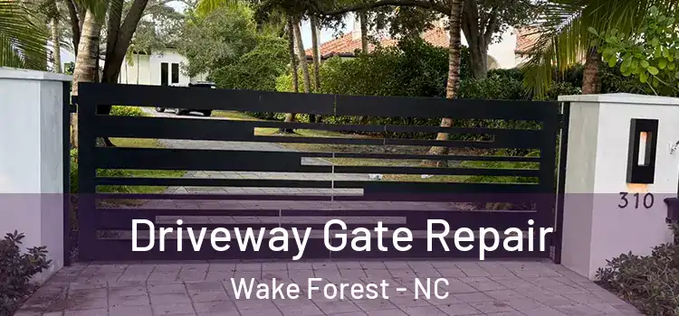  Driveway Gate Repair Wake Forest - NC