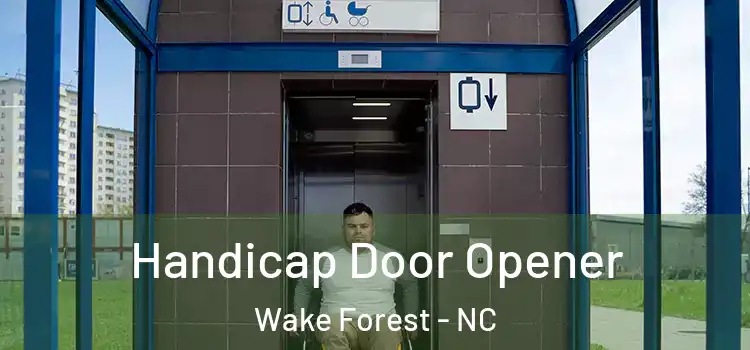  Handicap Door Opener Wake Forest - NC