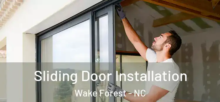 Sliding Door Installation Wake Forest - NC